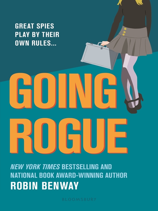 Title details for Going Rogue by Robin Benway - Available